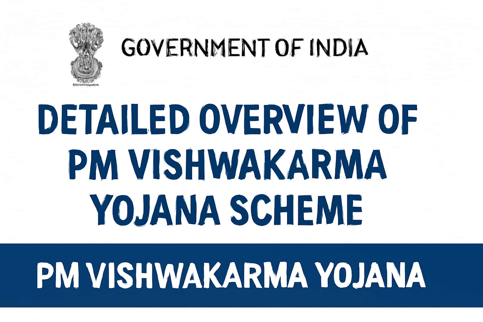 Detailed Overview of PM Vishwakarma Yojana Scheme