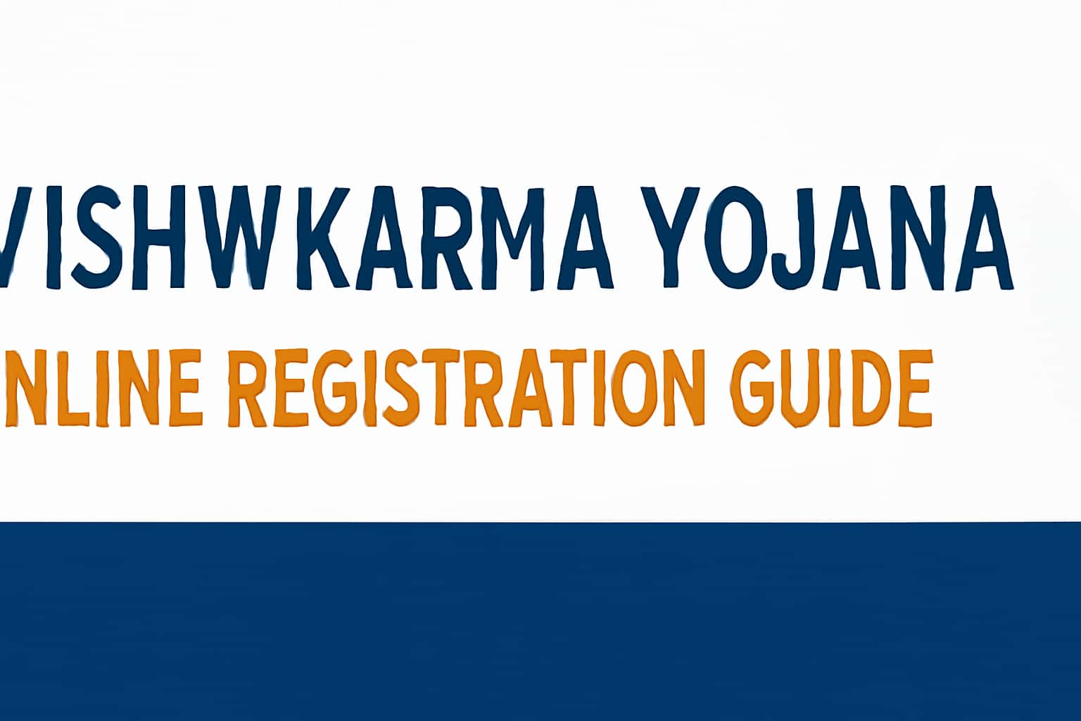 PM Vishwakarma Yojana Online Registration Guide